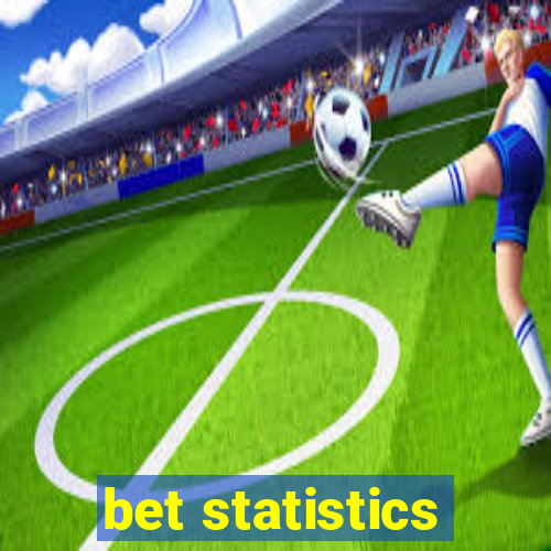 bet statistics